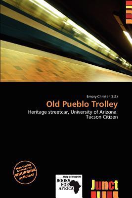 Old Pueblo Trolley