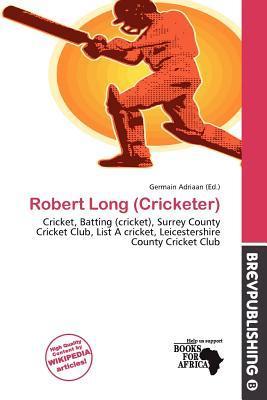 Robert Long (Cricketer)