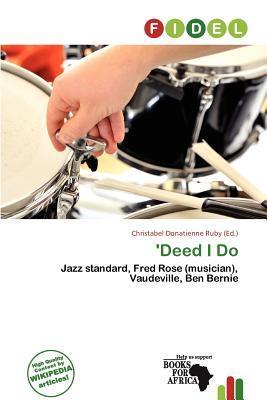 'Deed I Do