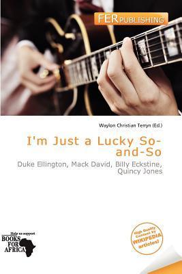 I'm Just a Lucky So-and-So