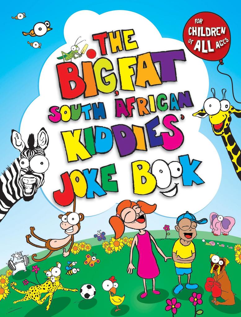 The Big Fat South African Kiddies‘ Joke Book