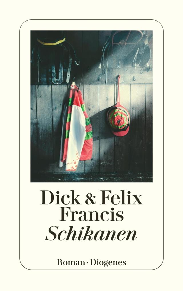 Schikanen - Dick Francis/ Felix Francis