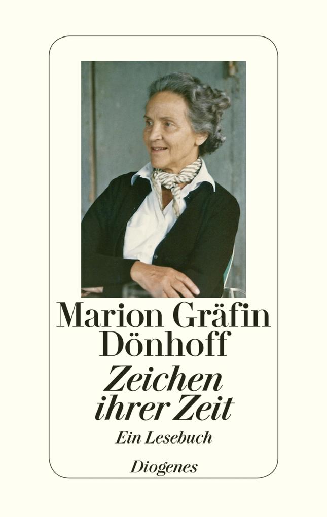 Zeichen ihrer Zeit - Marion Gräfin Dönhoff