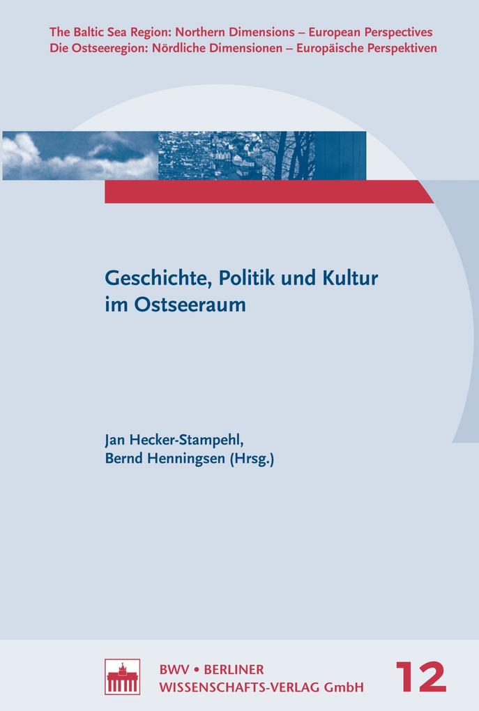 Geschichte Politik und Kultur im Ostseeraum