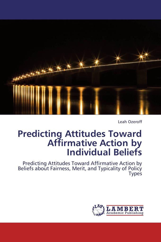 Predicting Attitudes Toward Affirmative Action by Individual Beliefs