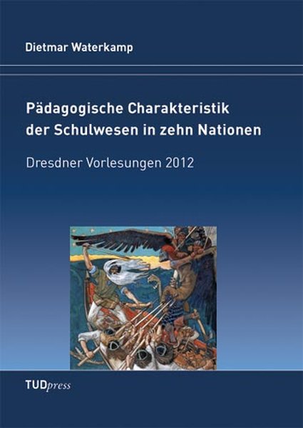 Pädagogische Charakteristik der Schulwesen in zehn Nationen