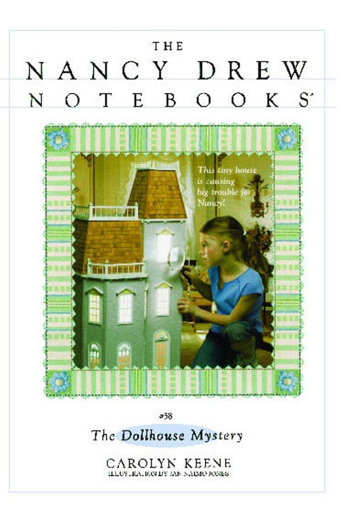 Nancy Drew Notebooks 58. The Dollhouse Mystery