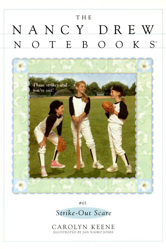 Nancy Drew Notebooks 65. Strike-Out Scare