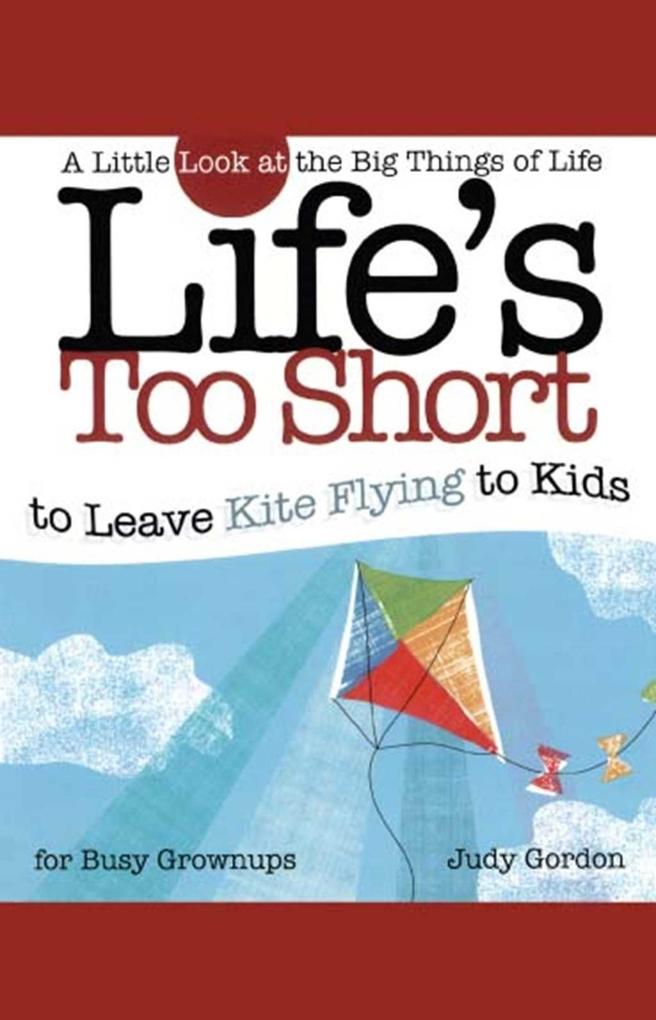 Life‘s too Short to Leave Kite Flying to Kids