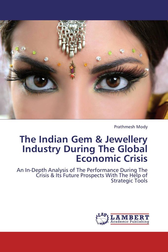 The Indian Gem & Jewellery Industry During The Global Economic Crisis