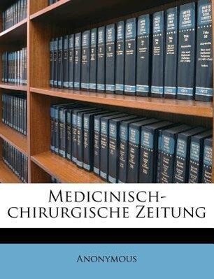 Medicinisch-chirurgische Zeitung, Zweiter Band als Taschenbuch von Anonymous