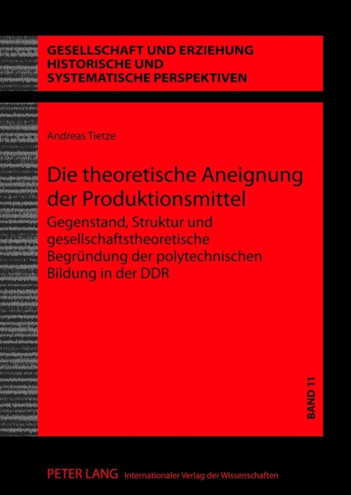 Die theoretische Aneignung der Produktionsmittel - Andreas Tietze