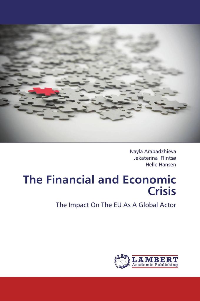 The Financial and Economic Crisis