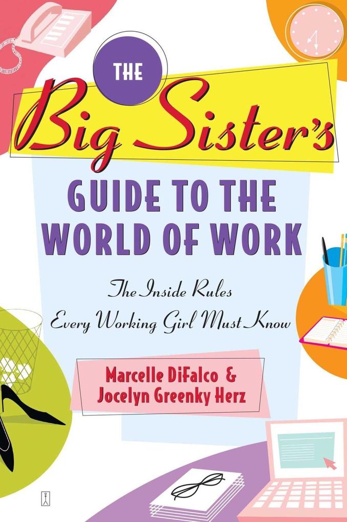 The Big Sister‘s Guide to the World of Work