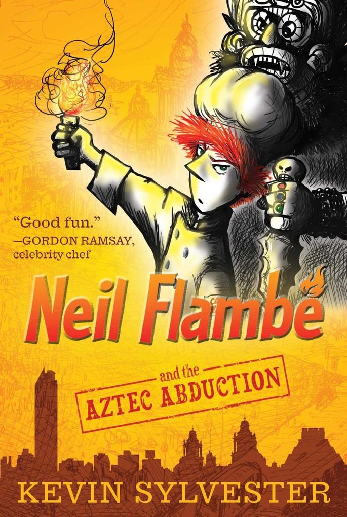 Neil Flambé and the Aztec Abduction