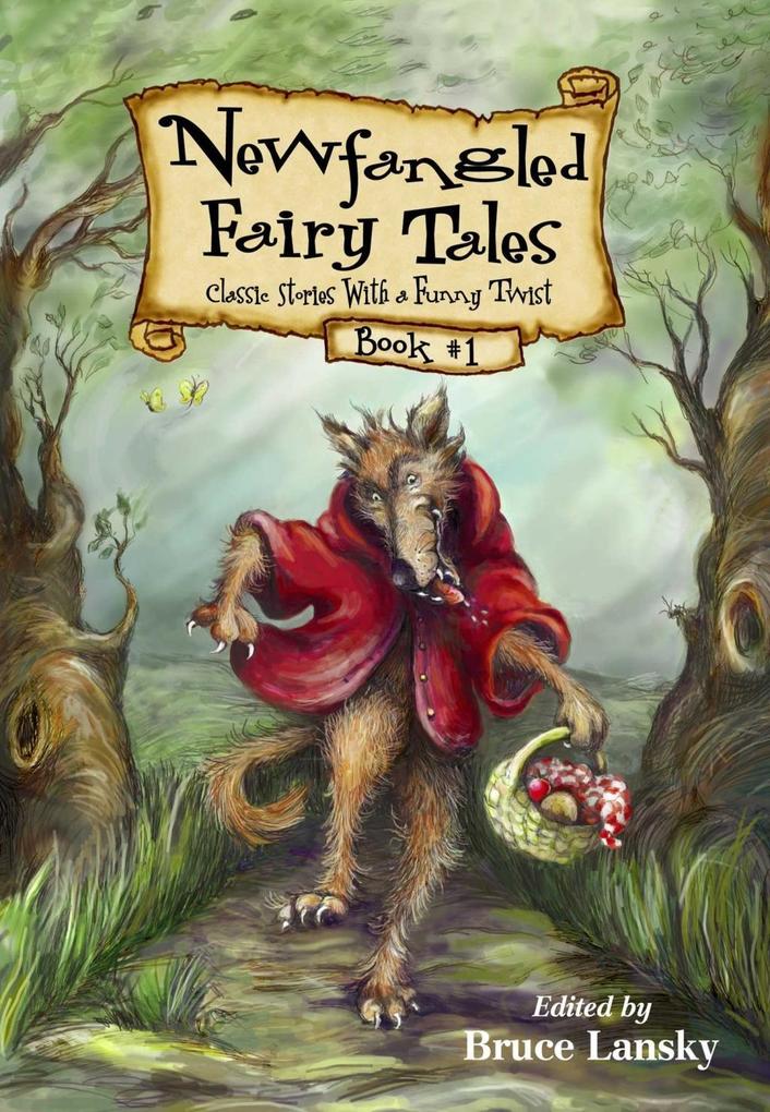 New Fangled Fairy Tales Book #1