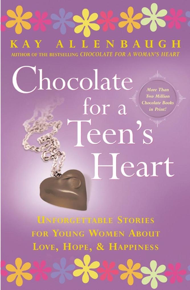 Chocolate For a Teen‘s Heart