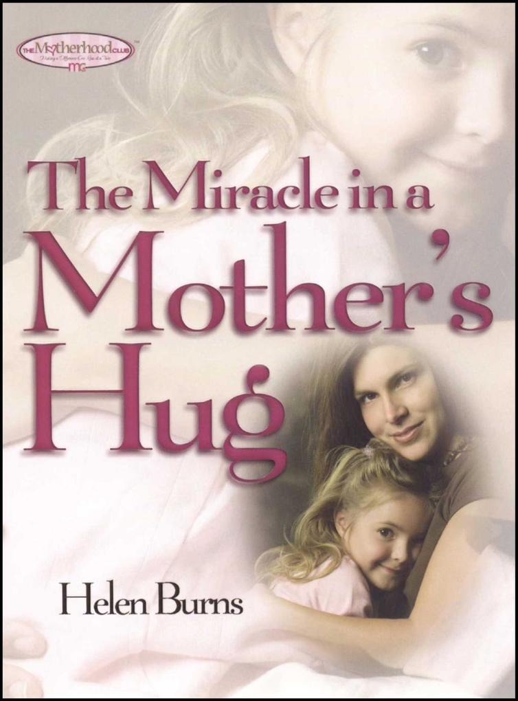The Miracle in a Mother‘s Hug GIFT