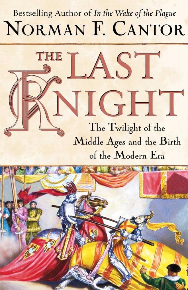 The Last Knight - Norman F. Cantor
