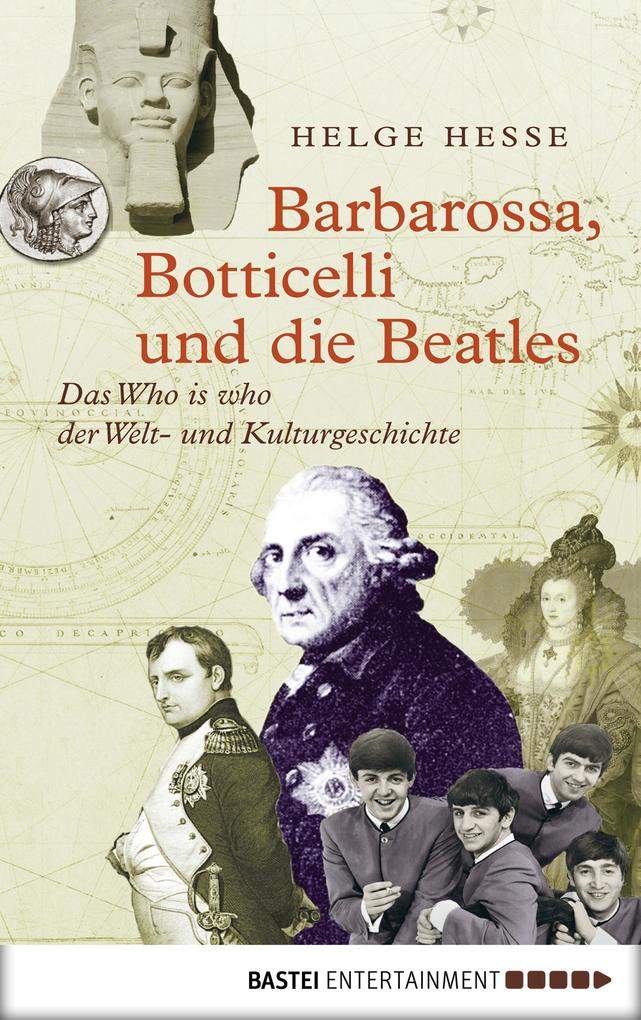 Barbarossa Botticelli und die Beatles