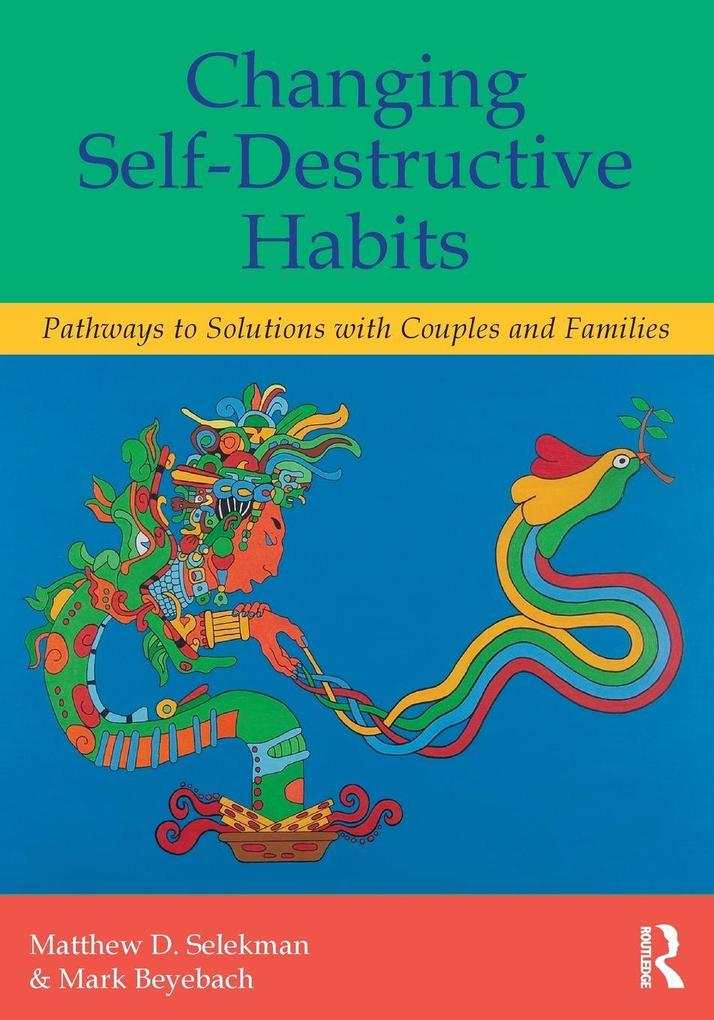 Changing Self-Destructive Habits