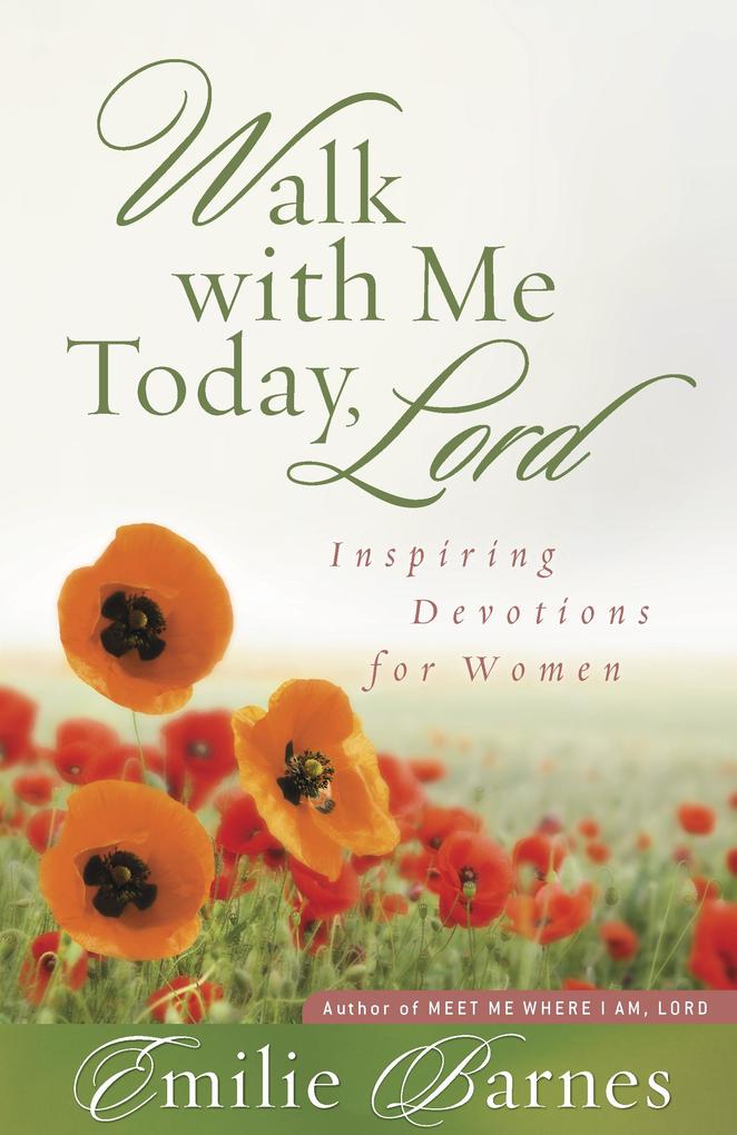 Walk with Me Today Lord