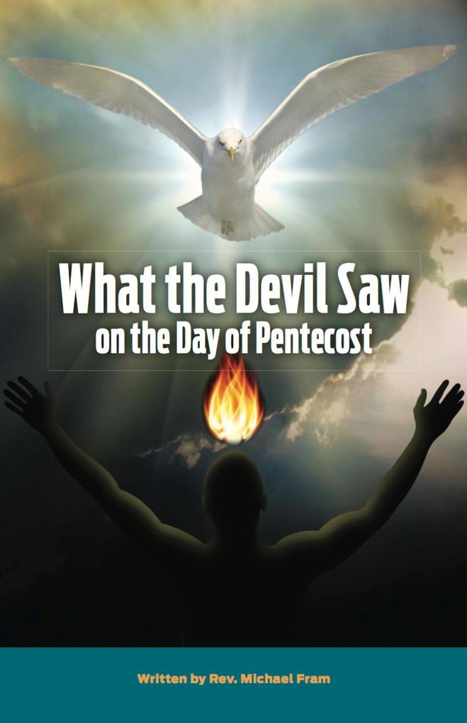 What the Devil Saw On the Day of Pentecost