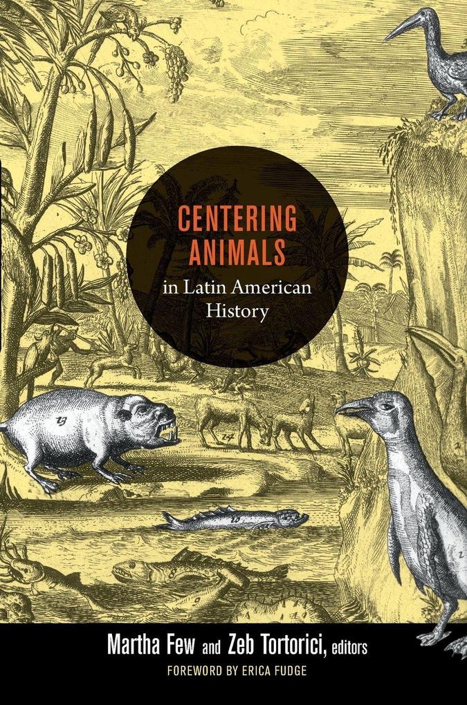 Centering Animals in Latin American History