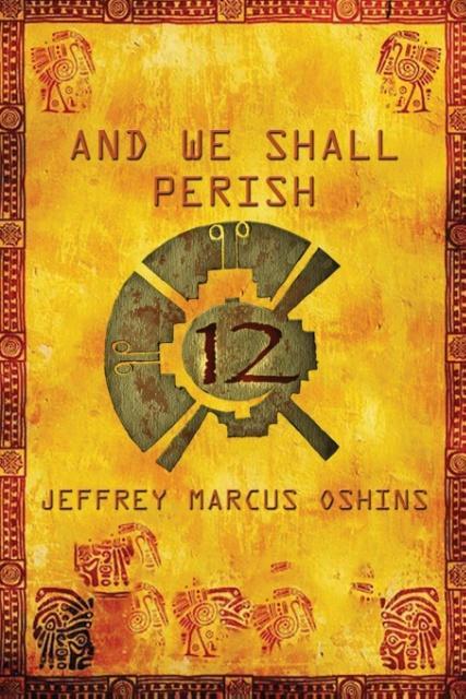 And We Shall Perish