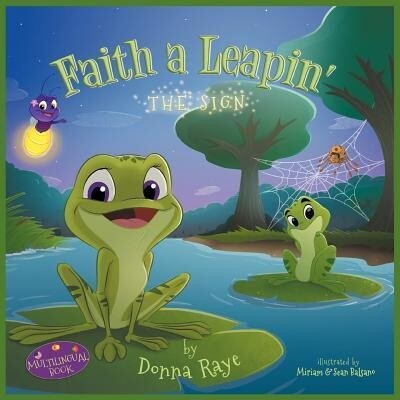 Faith a Leapin‘: The Sign (Multilingual Edition)