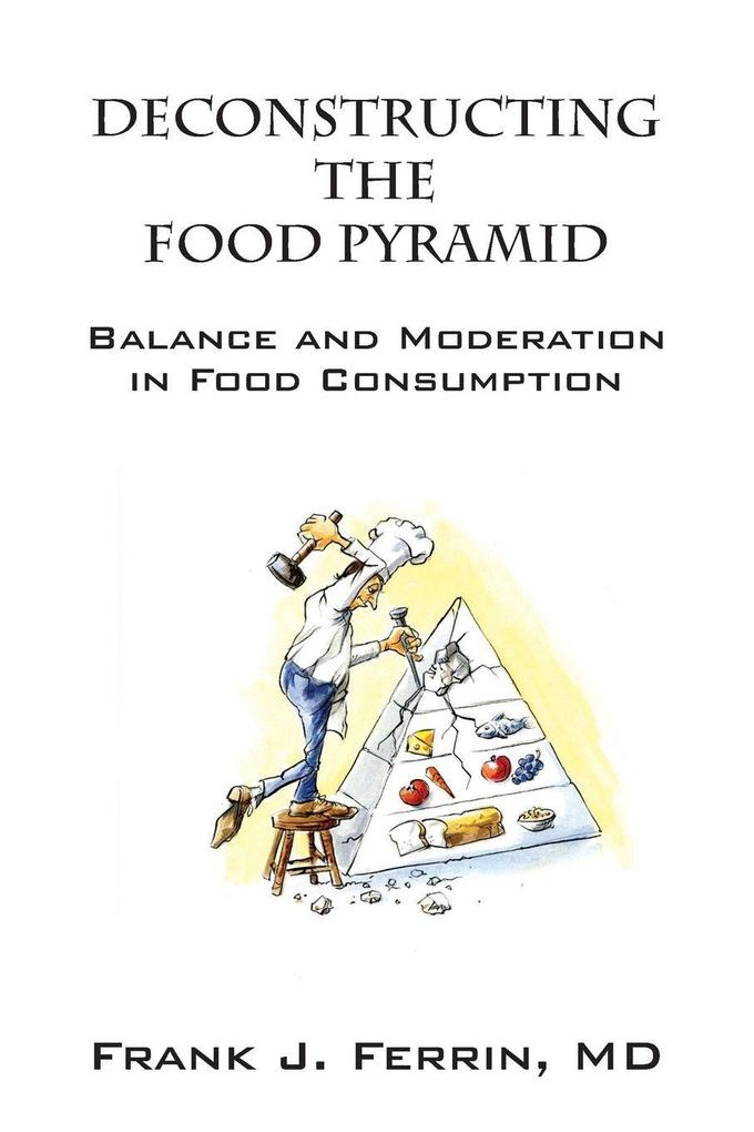 Deconstructing the Food Pyramid
