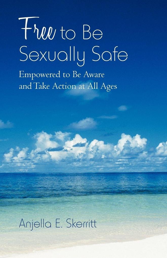 Free to Be Sexually Safe
