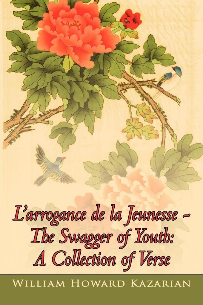 L‘arrogance de la Jeunesse - The Swagger of Youth