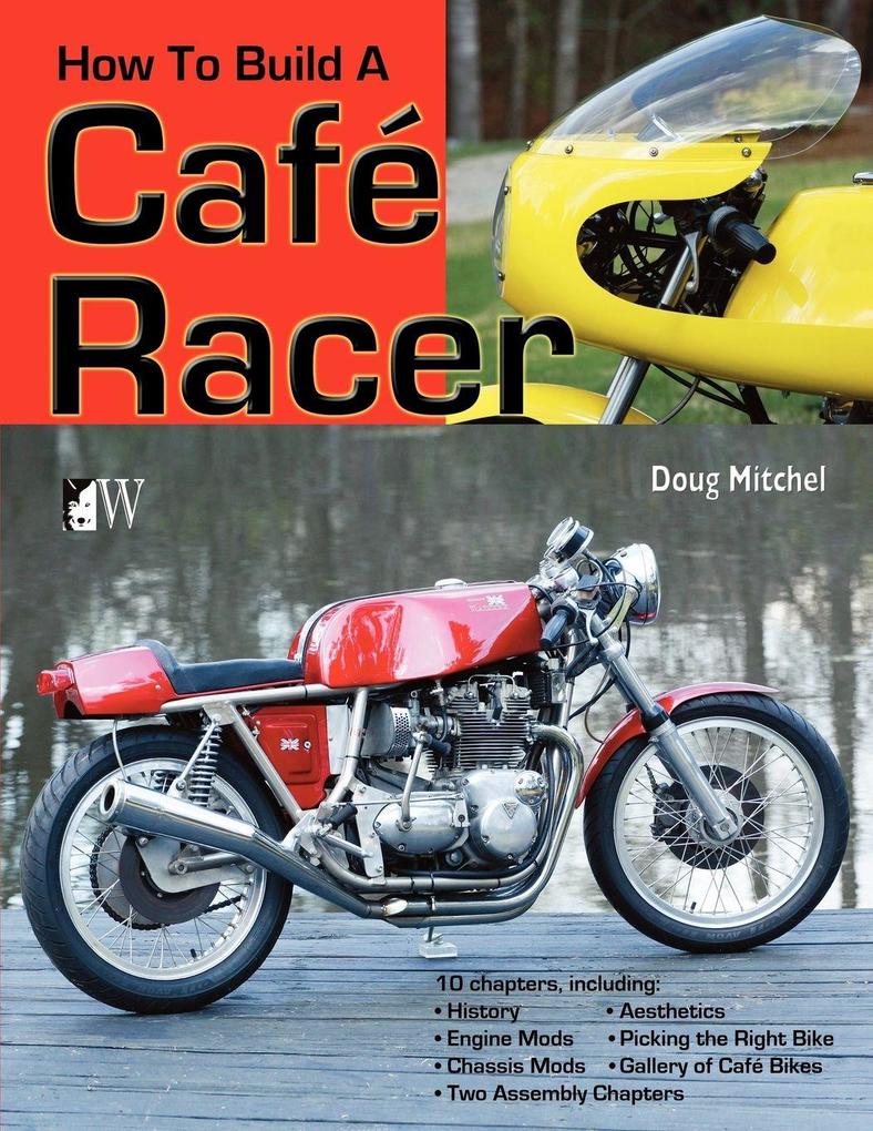 How to Build a Cafe Racer