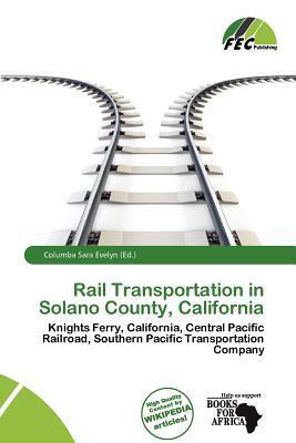 Rail Transportation in Solano County California