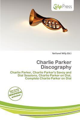 Charlie Parker Discography