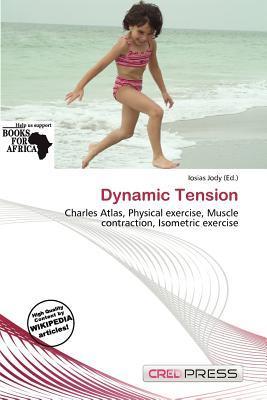 Dynamic Tension