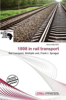 1898 in rail transport