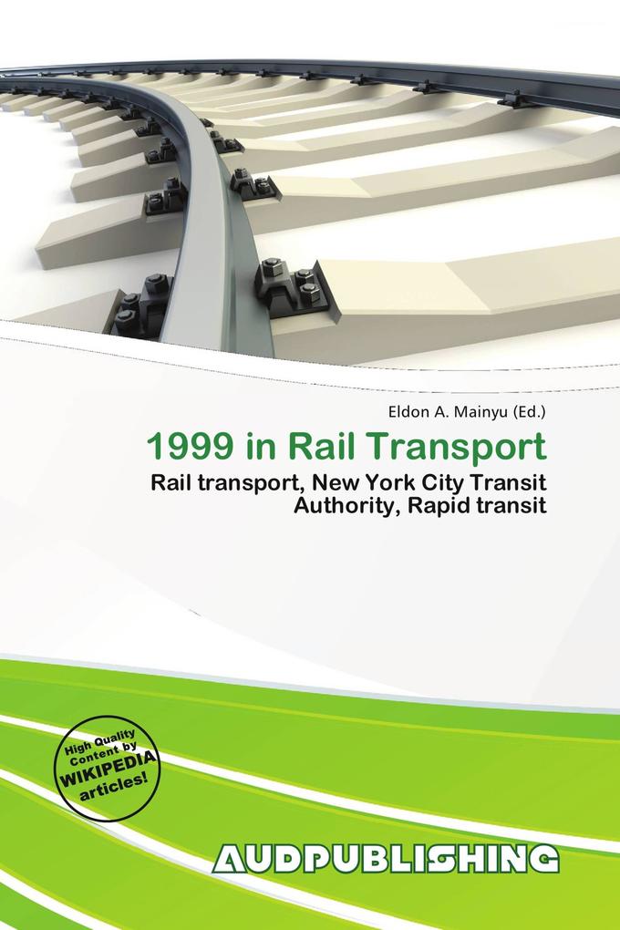 1999 in Rail Transport