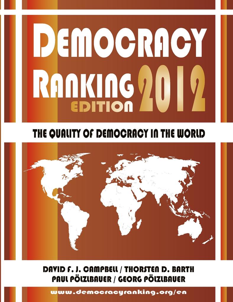 Democracy Ranking (Edition 2012) - Georg Pölzlbauer/ Thorsten D. Barth/ David F. J. Campbell