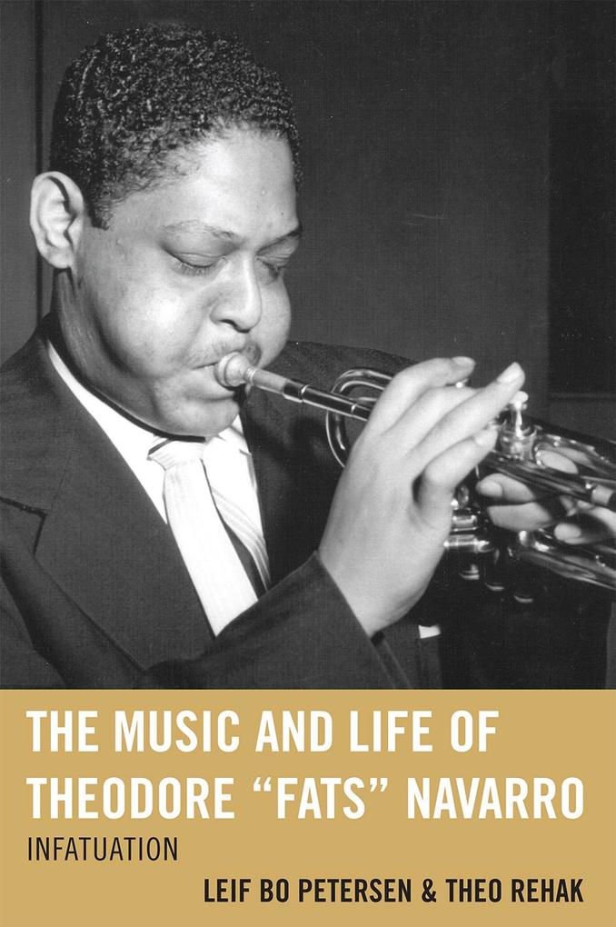 The Music and Life of Theodore 'Fats' Navarro