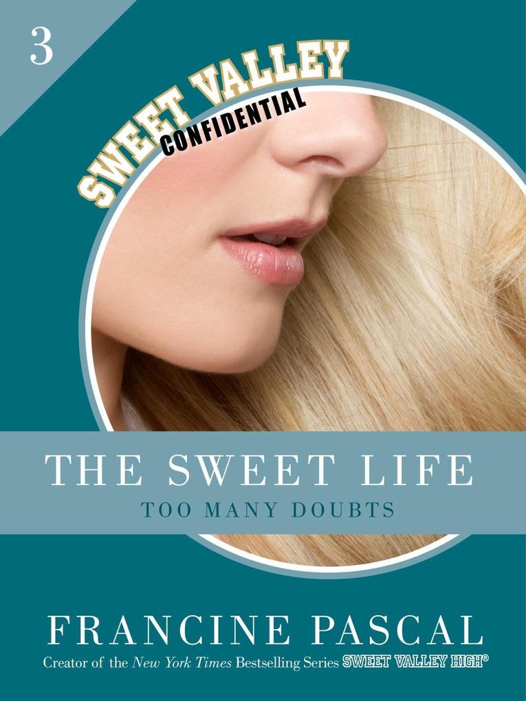 The Sweet Life 3: Too Many Doubts