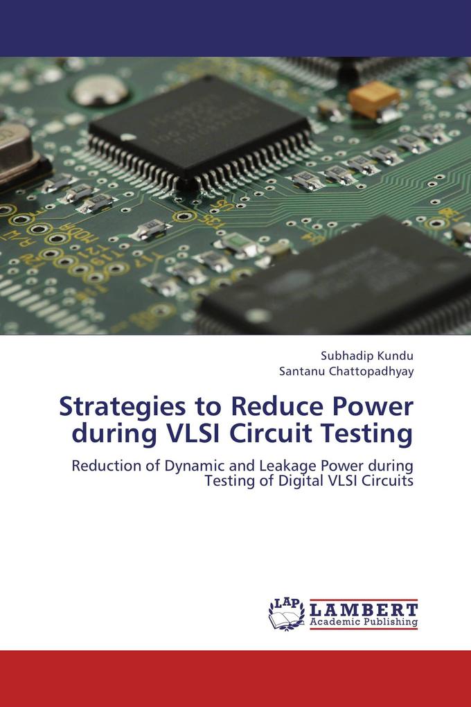 Strategies to Reduce Power during VLSI Circuit Testing