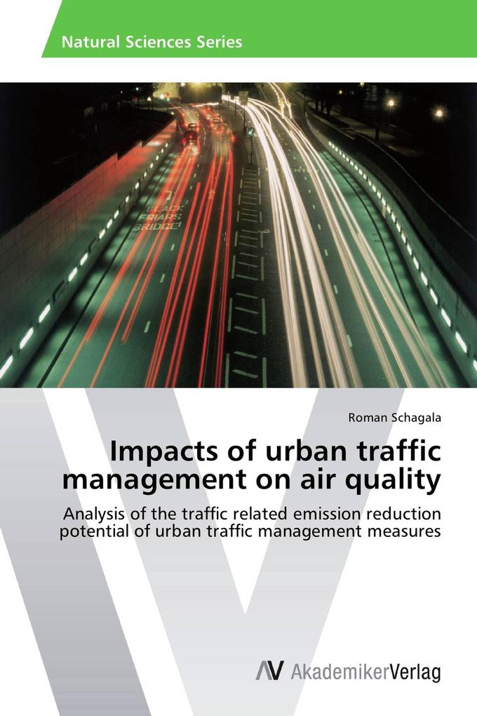 Impacts of urban traffic management on air quality
