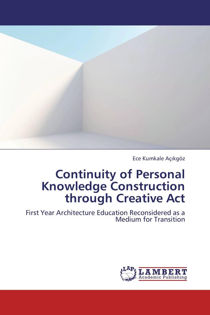 Continuity of Personal Knowledge Construction through Creative Act