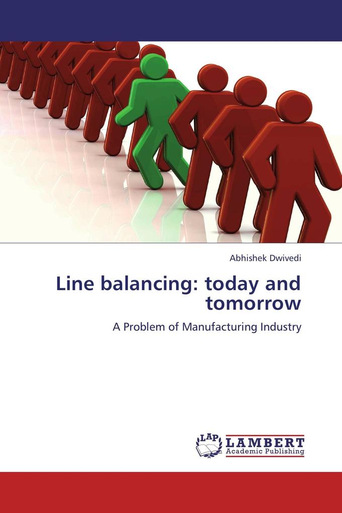 Line balancing: today and tomorrow