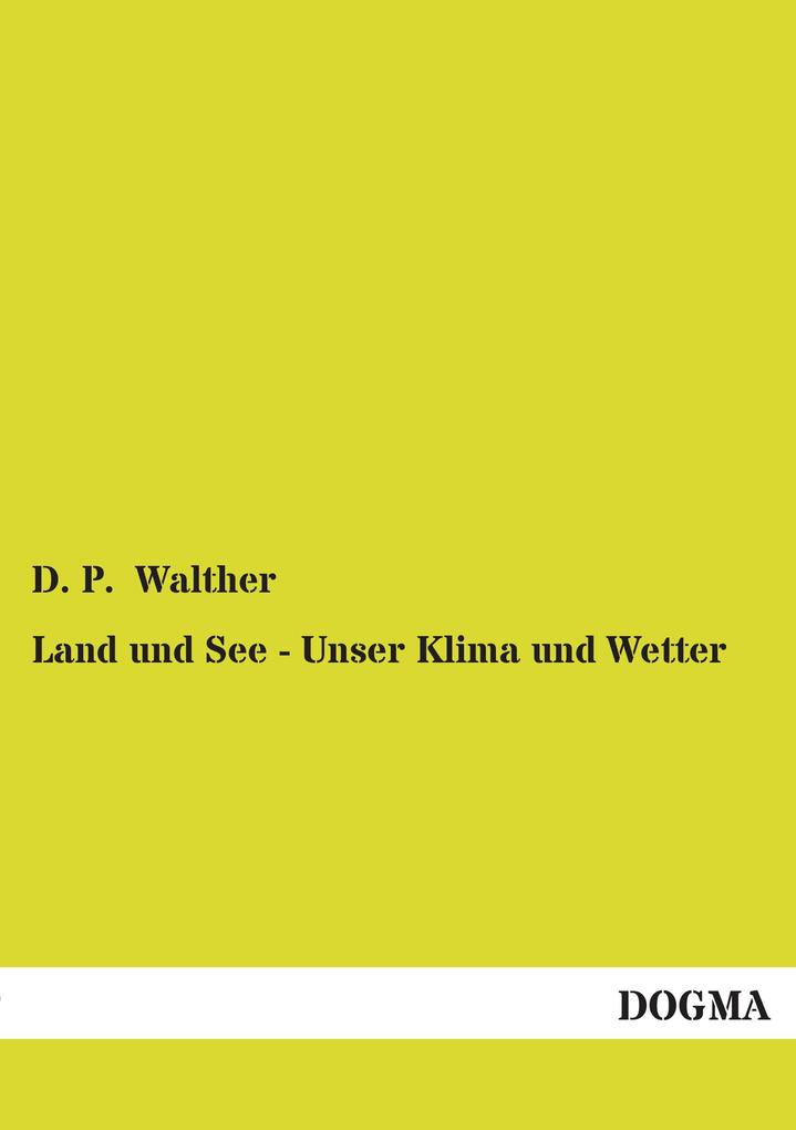 Land und See - Unser Klima und Wetter