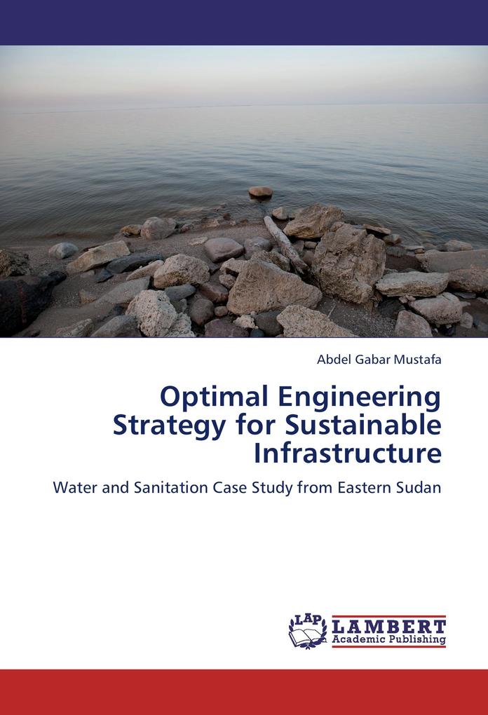 Optimal Engineering Strategy for Sustainable Infrastructure