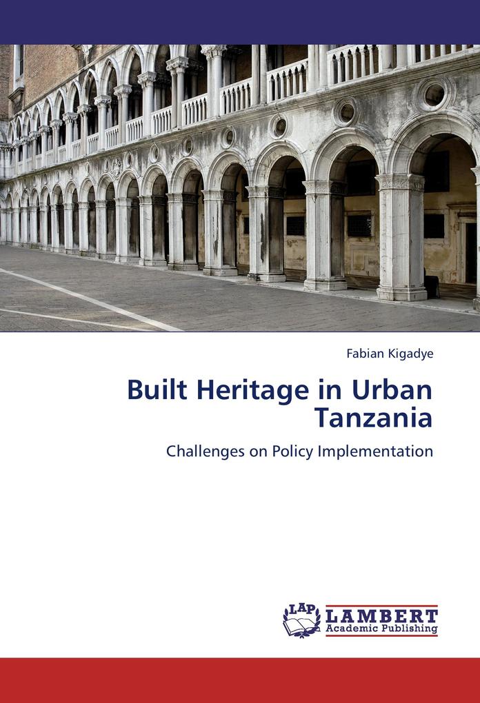 Built Heritage in Urban Tanzania