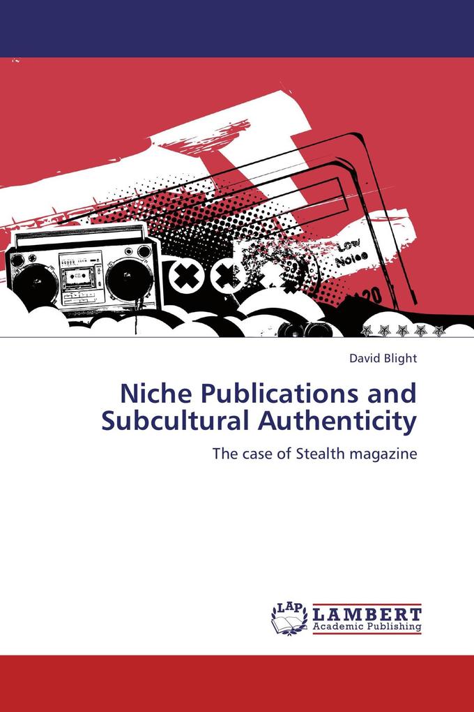Niche Publications and Subcultural Authenticity